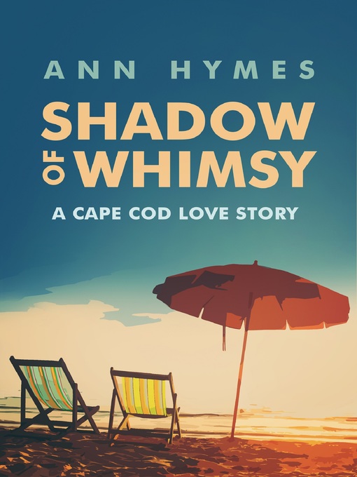 Title details for Shadow of Whimsy by Ann Hymes - Available